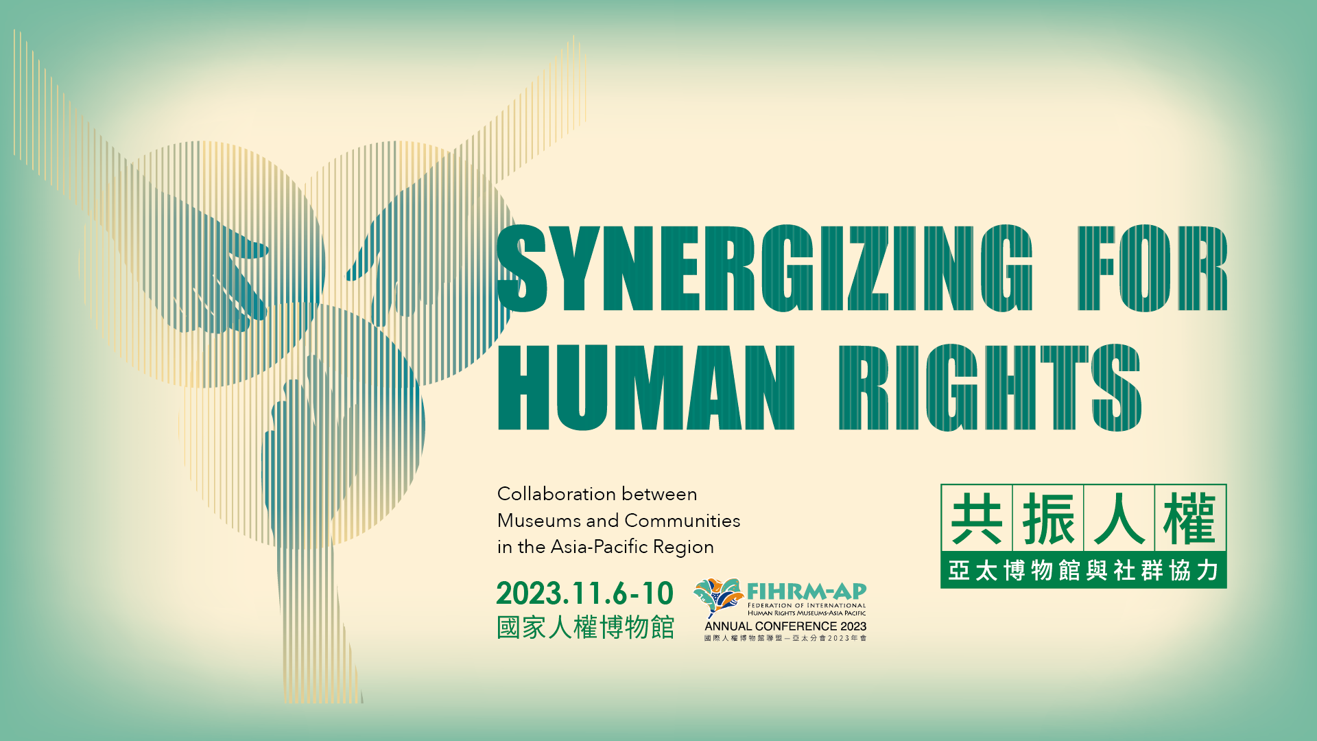 The 2023 FIHRM-AP Annual Conference "Synergizing for Human Rights: Collaboration between Museums and Communities in the Asia-Pacific Region" registration is now open!